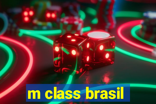 m class brasil